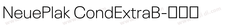 NeuePlak CondExtraB字体转换 NeuePlak CondExtraB字体转换